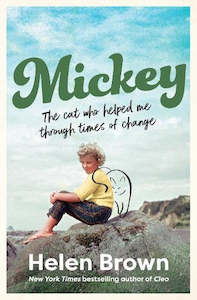 Mickey: The Cat Who Helped Me Through Times of Change