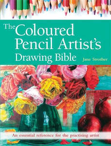 The Coloured Pencil Artist’s Drawing Bible