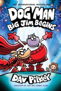 Dog Man #13: Big Jim Begins