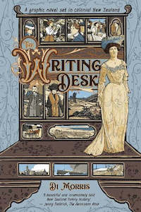 The Writing Desk: A Graphic Novel Set in Colonial New Zealand