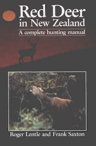 Red Deer in New Zealand: A Complete Hunting Manual