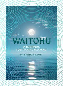 Waitohu: A Journal For Making Meaning