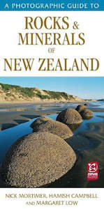 A Photographic Guide to Rocks and Minerals of New Zealand