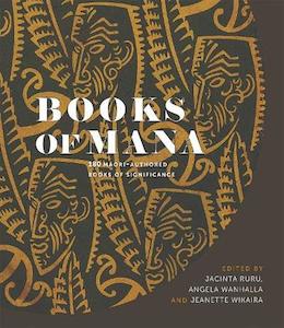 Books: Books of Mana: 180 Māori-Authored Books of Significance