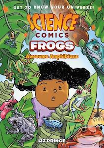 Books: Science Comics: Frogs: Awesome Amphibians