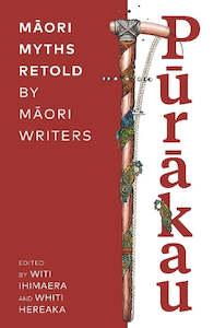 Purākau: Māori Myths Retold by Māori Writers