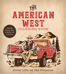 Books: The American West Coloring Book: Color Life on the Frontier