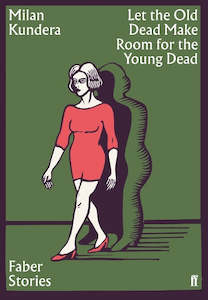 Books: Let the Old Dead Make Room for the Young Dead: Faber Stories