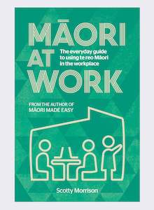 Māori at Work by Scotty Morrison