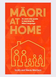 Māori at Home by Stacey and Scotty Morrison