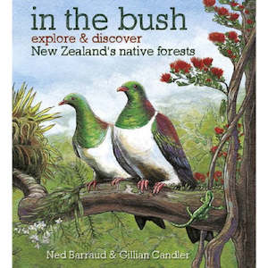 In The Bush - Explore Nz Bush - Paperback