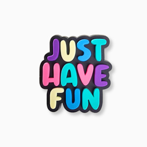 Clothing: Just Have Fun Charm