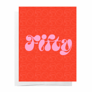 Gift: Fifty Birthday Card