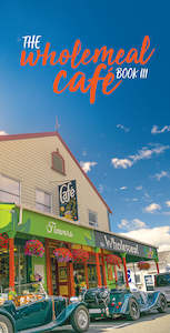 The Wholemeal Cafe Book 3