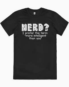 Geek T Shirts: More Intelligent Than You T-Shirt