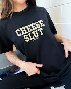 Cheese Slut T-Shirt