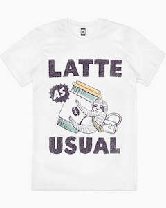 Latte As Usual T-Shirt