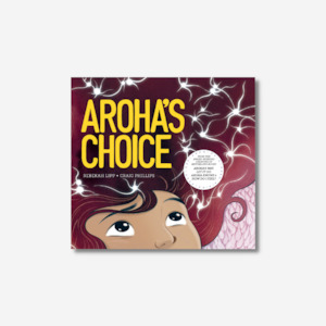 Aroha's Choice