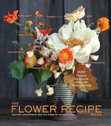 Homewares: The Flower Recipe Book: 100 Magical, Sculptural, Seasonal Arrangements