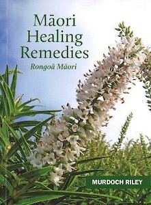 Māori Healing Remedies