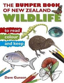 Bumper Book - NZ Wildlife to Read, Colour & Keep