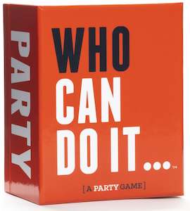 Who Can Do It... (A Party Game)