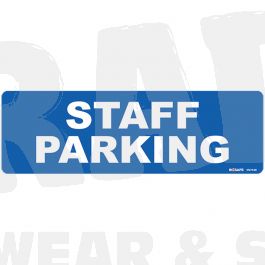 Work clothing: Staff Parking Sign