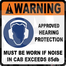 WARNING Hearing Protection 85db Cab Noise Sticker