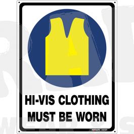 Hi-Vis Clothing Must Be Worn Sign