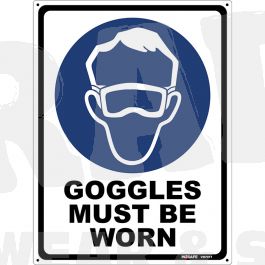 Goggles Must Be Worn Sign