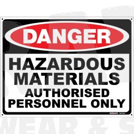 Danger Hazardous Materials- Authorised Personel On