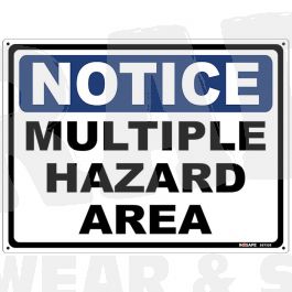 Notice Multiple Hazard Area Sign