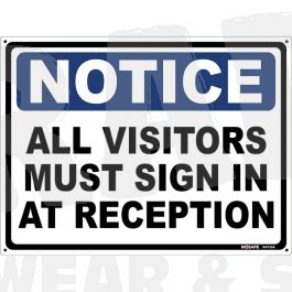 Notice All Visitors Must Sign in at Reception