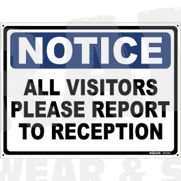 Notice All Visitors Report To Reception Sign