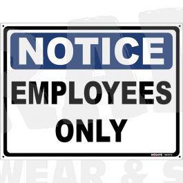 Notice Employees Only Sign