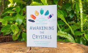 Awakening The Crystals | The Ancient Art and Modern Magic of Gems and Stones