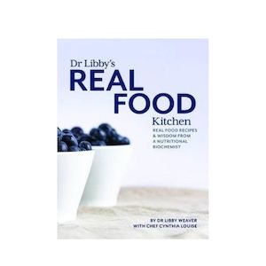 Dr Libby's Real Food Kitchen - Dr Libby Weaver