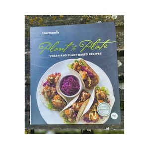 Thermomix Plant to Plate: Vegan and Plant-Based Recipes