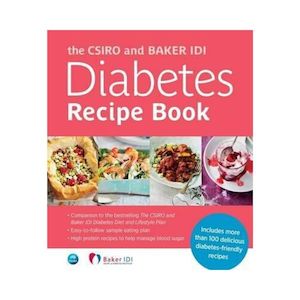 The CSIRO and Baker IDI Diabetes Recipe Book - Baker Heart and Diabetes Institute