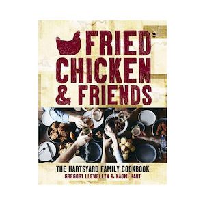 Books: Fried Chicken & Friends: The Hartsyard Family Cookbook - Gregory Llewellyn & Naomi Hart