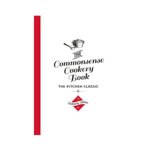 Books: The Commonsense Cookery Book: The Kitchen Classic Centenary Edition