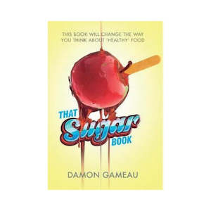 That Sugar Book - Damon Gameau