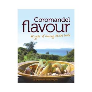 Coromandel Flavour - Deborah Hide-Bayne