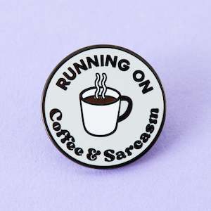 Coffee and Sarcasm Pin