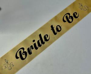 Bride to Be Sash - Gold with Black