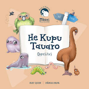 Kuwi & Friends He Kupu Tauaro - Opposites