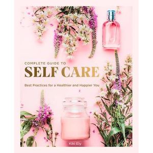 Complete Guide to Self-Care