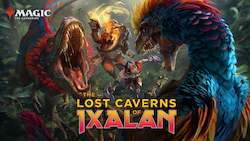 Preorder - MTG The Lost Caverns of Ixalan Prerelease Tickets