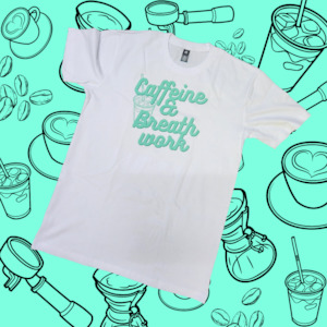 Personal health and fitness trainer: Caffeine & Breath Work Tee