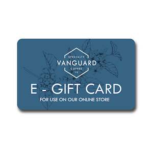 Vanguard Specialty Coffee E- Gift Card